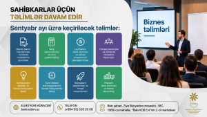 Sentyabr ayında sahibkarlar üçün ödənişsiz biznes təlimlər keçiriləcək