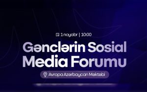 Bakıda 1000-dək iştirakçı ilə III Gənclərin Sosial Media Forumu keçiriləcək